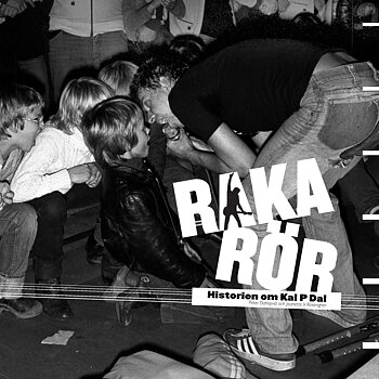 Raka rör - historien om Kal P Dal