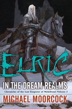 Elric In The Dream Realms