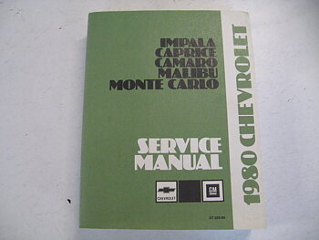 1980 Chevrolet Service Manual Impala Caprice Camaro Malibu Monte Carlo