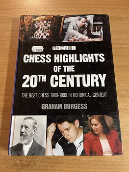 Antikvariskt - Chess Highlights of the 20th Century av FM Graham Burgess