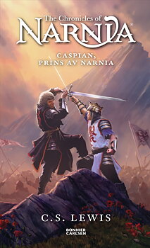 Narnia: Caspian, prins av Narnia - CS Lewis