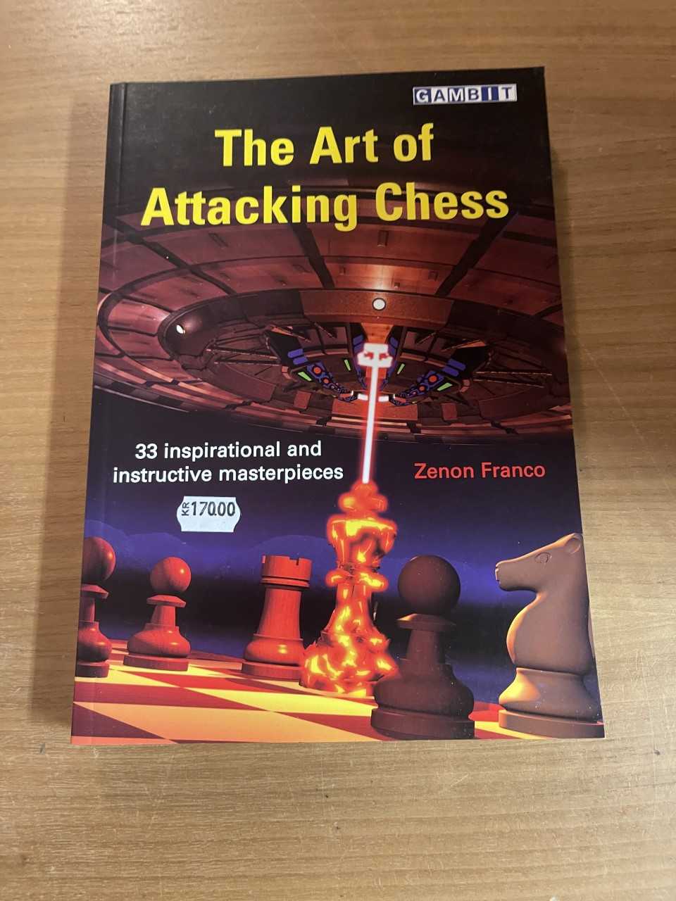 Antikvariskt - The Art of Attacking Chess av GM Zenon Franco