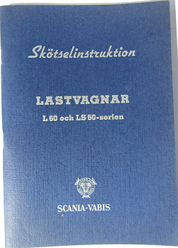 1953 Scania-Vabis L 60 och LS 60 Lastvagnar Skötselinstruktion