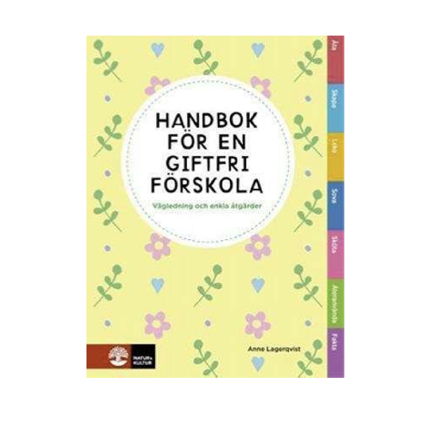 Handbok För En Giftfri Förskola : Vägledning Och Enkla åtgärder