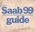 1972 SAAB 99 Guide