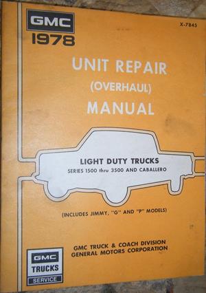1978 GMC Light Trucks Unit Repair Manual