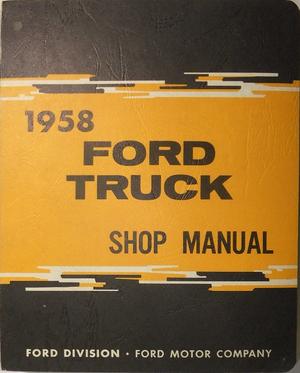 1958 Ford Truck Shop Manual