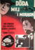 DÖDA MEJ IMORRON (1958)