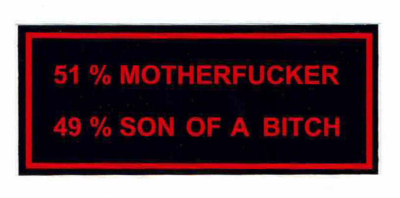 Sticker 51 % MOTHERFUCKER 49 % SON OF A BITCH