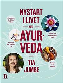 New start in life with Ayurveda