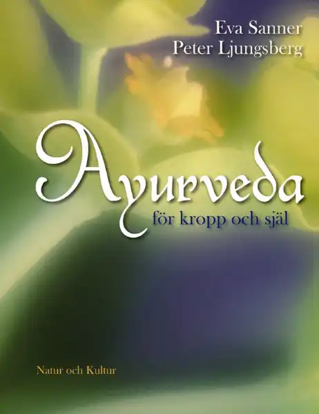 Ayurveda For Body  and Soul