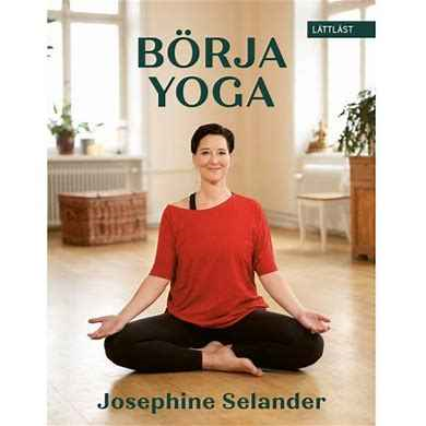 Börja Yoga- Josephine Selander