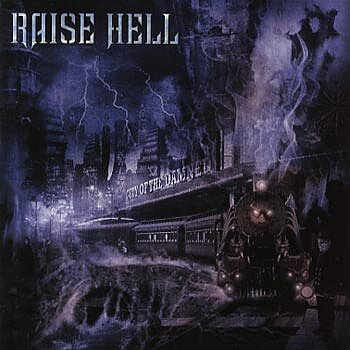 Raise Hell  "City of the damned" 