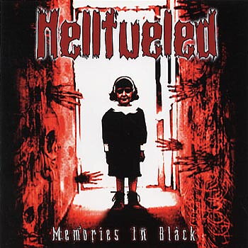 Hellfueled  "Memories in black"