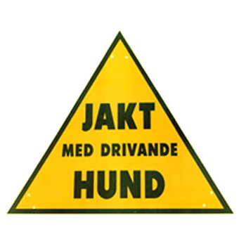 Varningsskylt Jakt m drivande