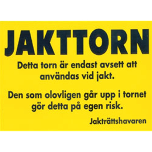 Varningsskylt Jakttorn