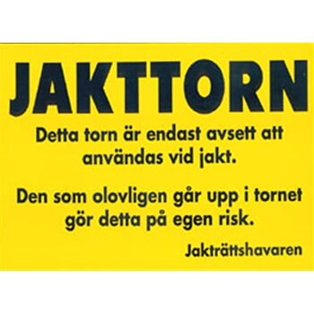 Varningsskylt Jakttorn