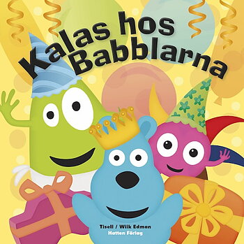 Babblarna - Kalas hos Babblarna