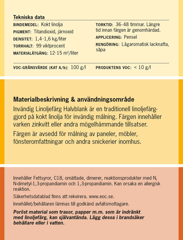 Linoljefärg Invändigt Halvblank Bruten Kulör 3L - 2