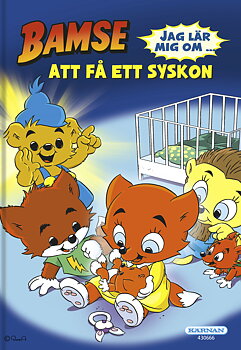 Bamse: Jag Lär Mig Om... Att Få Ett Syskon