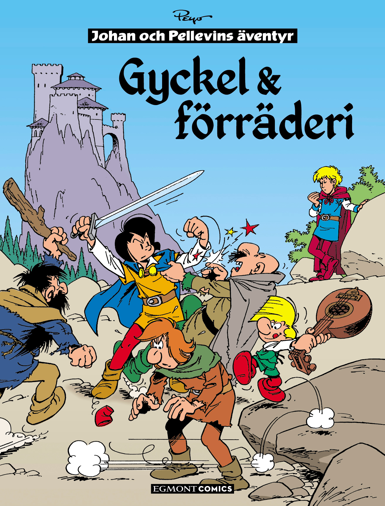 Johan och Pellevin 15, Gyckel och förräderi