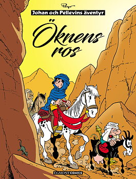 Johan och Pellevin 17, Öknens ros