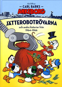 Carl Barks Ankeborg nr 17  Jätterobotrövarna 1964-66
