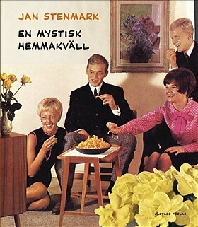 Jan Stenmark En mystisk hemmakväll