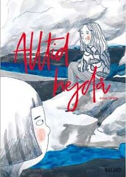 Alltid hej då av Alma Thörn