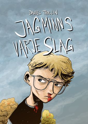 Jag minns varje slag av Daniel Thollin