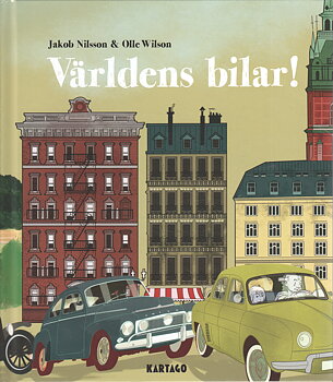 Nilsson och Wilson Världens bilar!