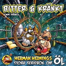 Herman Hedning Bitter och kränkt