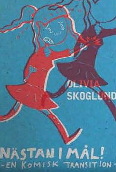Nästan i mål!, Olivia Skoglund
