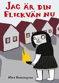 Nina Hemmingsson Jag är din flickvän nu