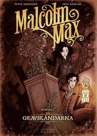 Malcolm Max 1 - Gravskändarna