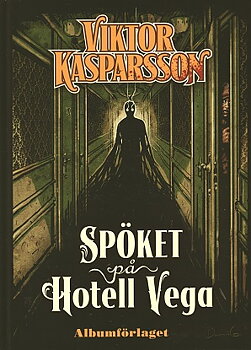 Viktor Kasparsson 2 Spöket på hotell Vega