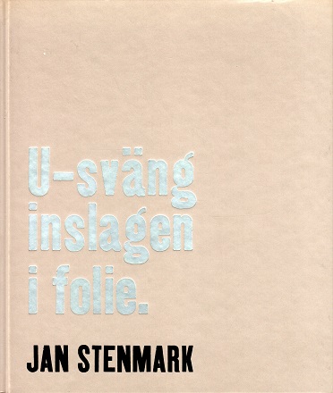 Jan Stenmark U-sväng inslagen i folie