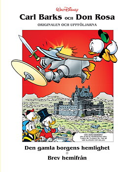 Carl Barks och Don Rosa 4, Den gamla borgens hemlighet & Brev hemifrån