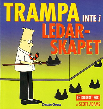 Dilbert Trampa inte i ledarskapet!