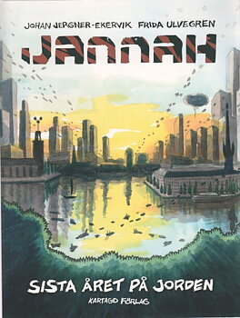 Jannah del 1 Sista året på jorden