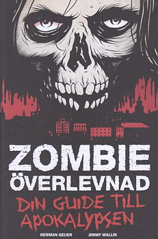 Zombie Överlevnad Din guide till apocalypsen