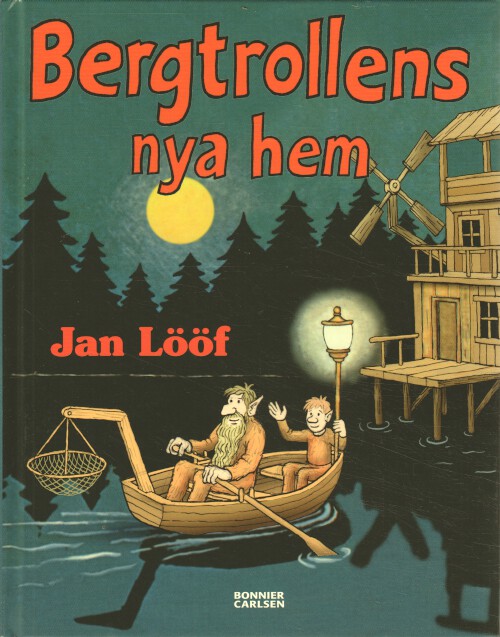 Jan Lööf Bergtrollens nya hem