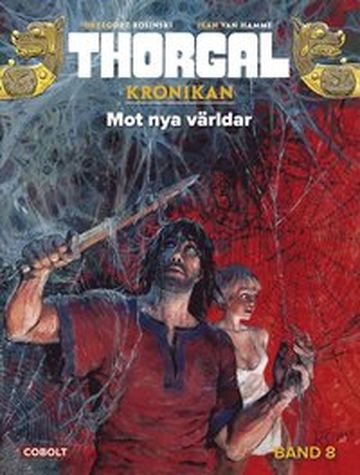 Thorgal Krönikan 8, Mot nya världar