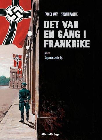 Det var en gång i Frankrike 2 Korparnas svarta flykt