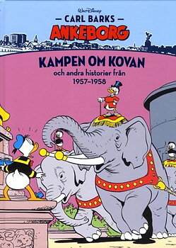 Carl Barks Ankeborg nr 7 Kampen om kovan 1957-58