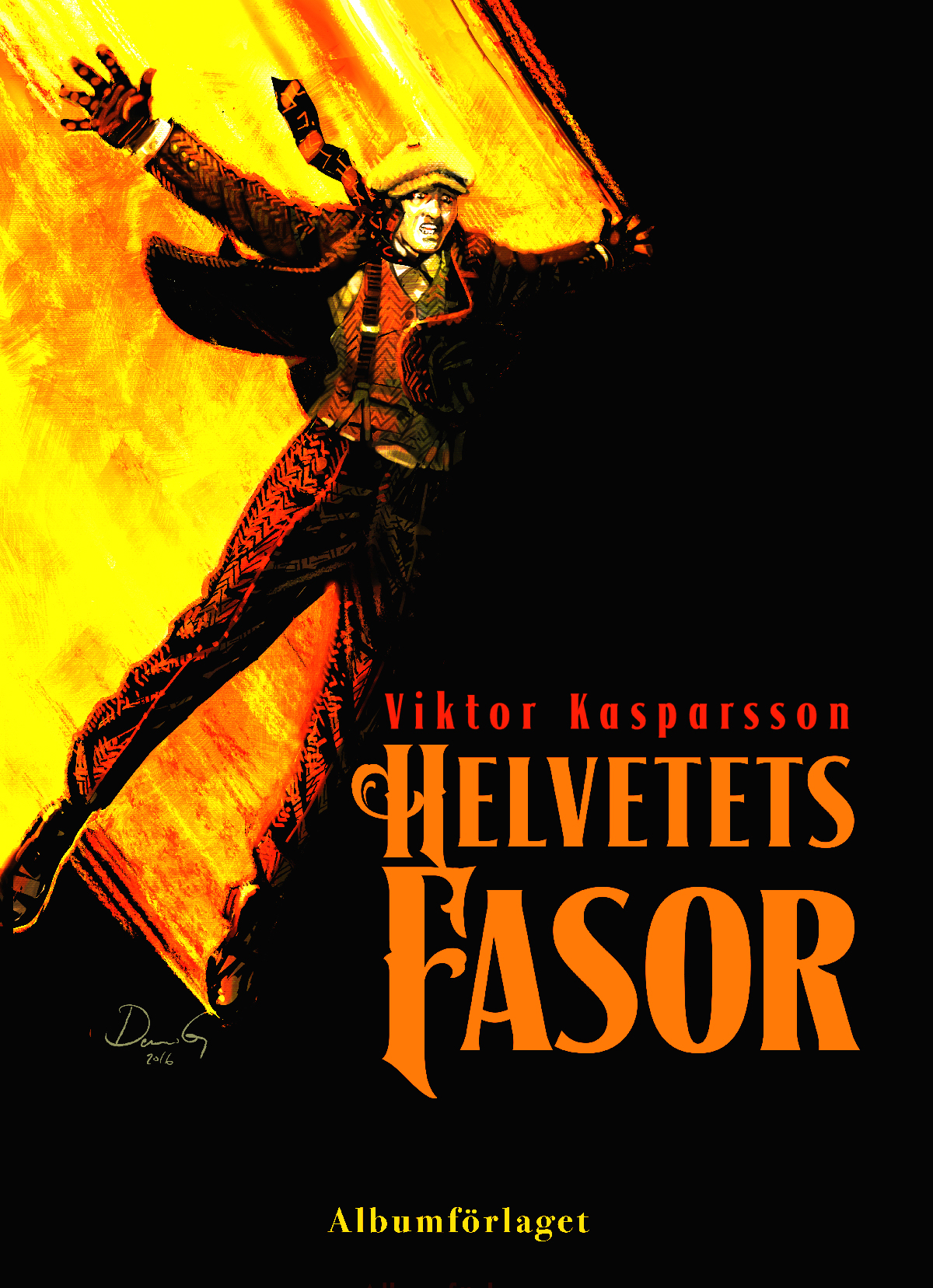 Viktor Kasparsson 6 Helvetets fasor
