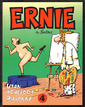 Ernie Samlingsalbum 4, Utan brallor i Bayonne