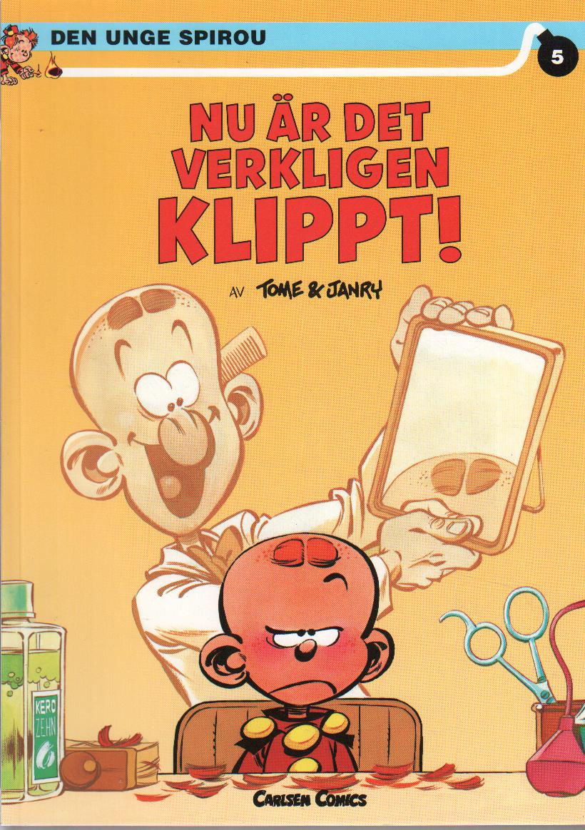 Den unge Spirou 5 Nu är det verkligen klippt! 1:a upplaga