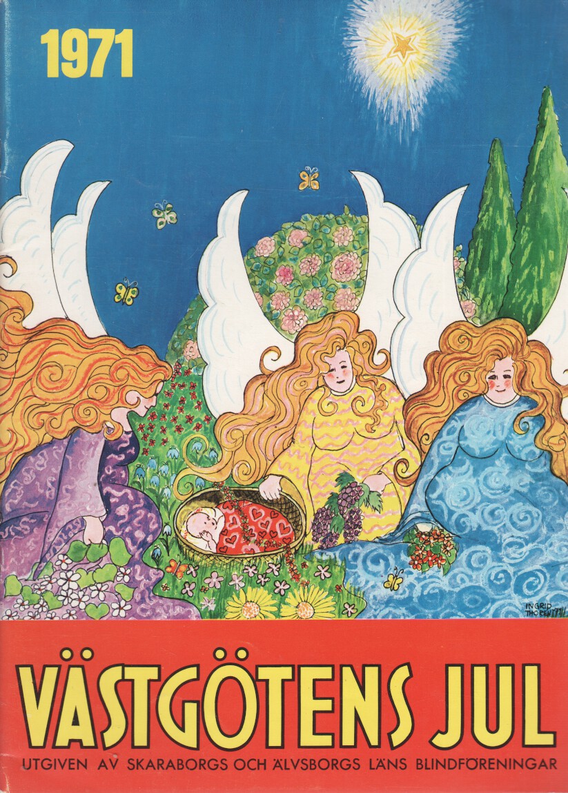 Västgötens Jul 1971, Begagnad