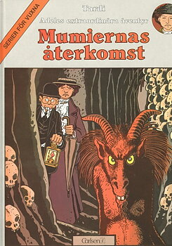 Adèles extraordinära äventyr 4 Mumiernas återkomst